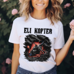 Eli Kopter2024 Shirt