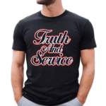 Truth And Service Shirt