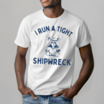 Bear I Run A Tight Shipwreck Shirt