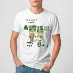 Frog Love Squad You Can’t Spell Autism Without U And I Frog Shirt