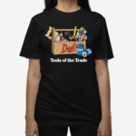 Dads Dept Tools Of The Trade Shirt