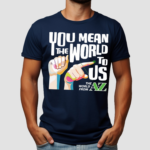 Carl Azuz You Mean The World To Us Shirt