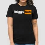 Dayton Briggs Merch Briggs Hub Shirt