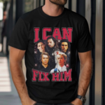 Embercases I Can Fix Him Shirt