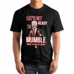 Tatum Let’s Get Ready To Mumble Shirt