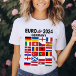 Euro 2024 In Germany Flags Of Participating Countries Shirt