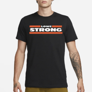 Mike Lowe Strong Shirt