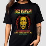 Bob Marley Lyrics One Good Thing About Music When It Hits You Rap Hip Hop Shirt