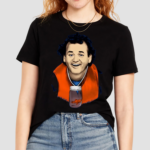 What About Bill Murray Shirt