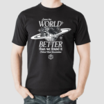 Leave The World Better Than We Found It Critical Role Foundation Shirt