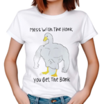 Duck Mess With The Honk You Get The Bonk 2024 Shirt