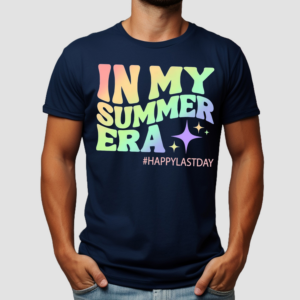 Happy Last Day In My Summer Era Teacher Shirt
