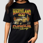 Witness Me At The Wasteland 400 Shirt