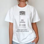 Fortnight Forget Him Pills The Tortured Poets Department Shirt