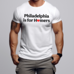 Alec Bohm Philadelphia Is For Homers 2024 Shirt