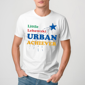 Little Lebowski Urban Achiever Shirt