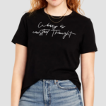 Worry Is Wasted Thought Shirt