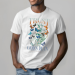 Butterfly Trust Gods Plan His Timing Is Perfect Shirt