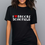 I Love Brooke Schofield Shirt