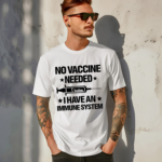 Laurence Fox Wearing No Vaccine Needed I Have An Immune System Shirt