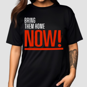 Warren Kinsella Bring Them Home Now 2024 Shirt