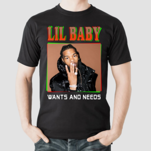 Lil Baby Wants And Needs Rapper Vintage Shirt