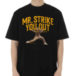 Jeremiah Estrada Mr Strike You Out Shirt