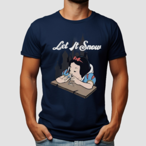 Let It Snow Snow White Shirt
