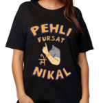 Kadakmerch Pehli Fursat Mei Nikal 2024 Shirt