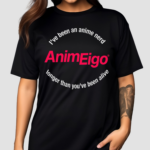 I’ve Been An Anime Nerd Animeigo Longer Than You’ve Been Alive Shirt