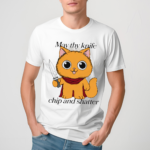 Cat May Thy Knife Chip And Shatter Shirt