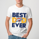 Best Dad Ever OKC Thunder 2024 Shirt