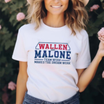 Wallen And Malone Team Work Makes The Dream Work Shirt