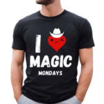 I Love Magic Mondays Shirt