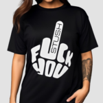 Stush F You 2024 Shirt