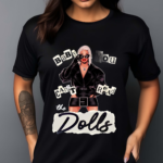 Roxxxy Andrews Baby You Can’t Read The Dolls Shirt