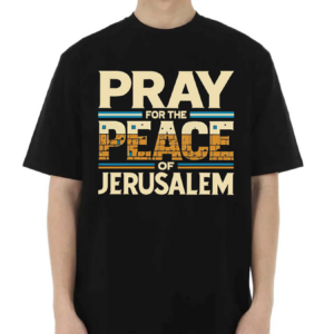 Pray For The Peace Jerusalem Shirt