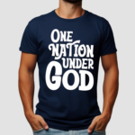 One Nation Under God Shirt