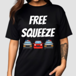 Highwaym4dnes Free Squeeze 2024 Shirt