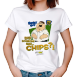 Family Guy Did Someone Say Chips Shirt