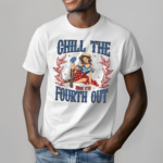 America Women Chill The Fourth Out Shirt