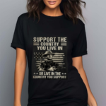 Clint Eastwood Support The Country You Live In or Live In The Country You Support 2024 Shirt