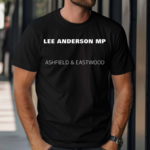 Lee Anderson Mp Ashfield And Eastwood Shirt