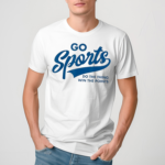 Go Sports Do The Thing Win The Points Shirt