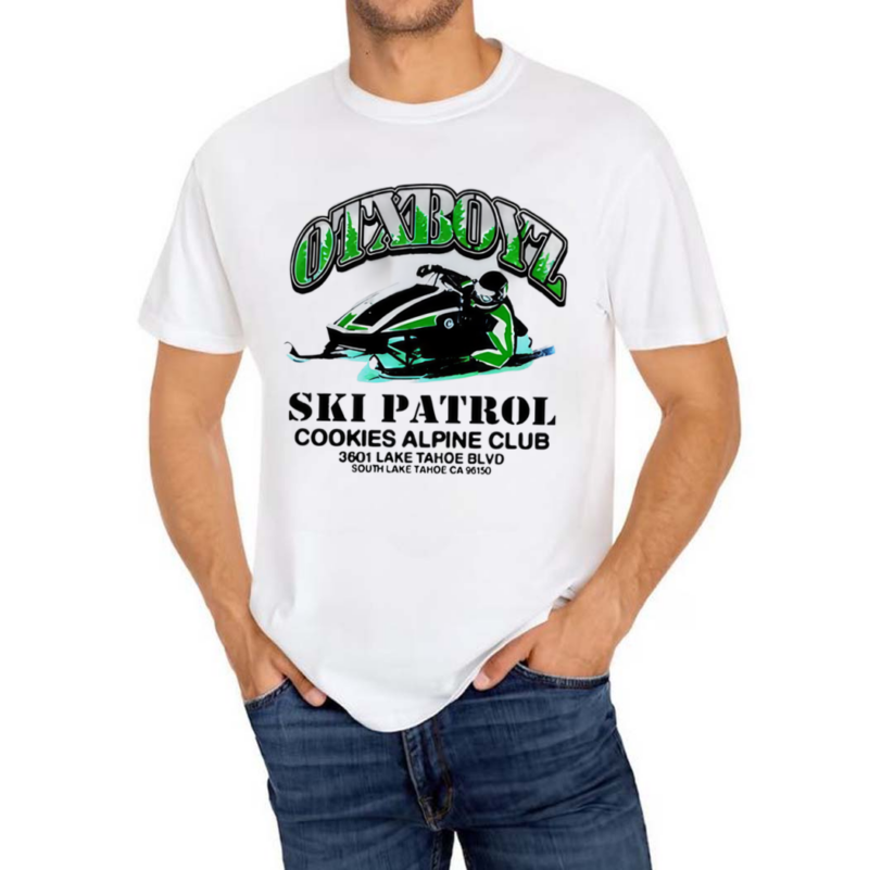 Otxboyz Ski Patrol Cookies Alpine Club 3601 Lake Tahoe BLVD Shirt