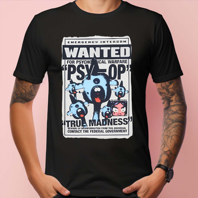 Emergency Intercom Wanted For Psychological Warfare Psyop Tre Madness Shirt