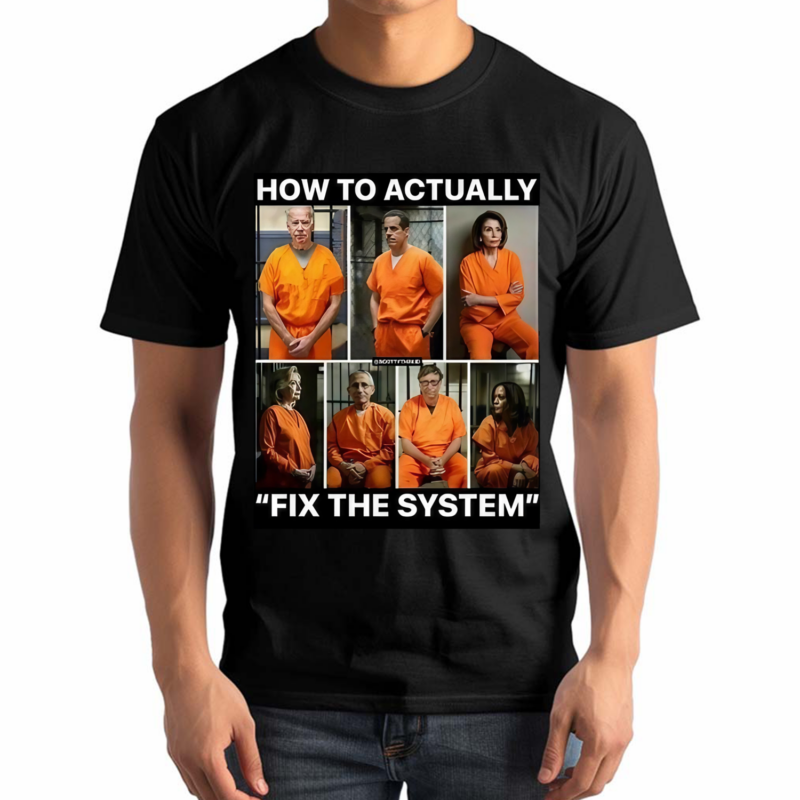 How To Actually Fix The System Shirt