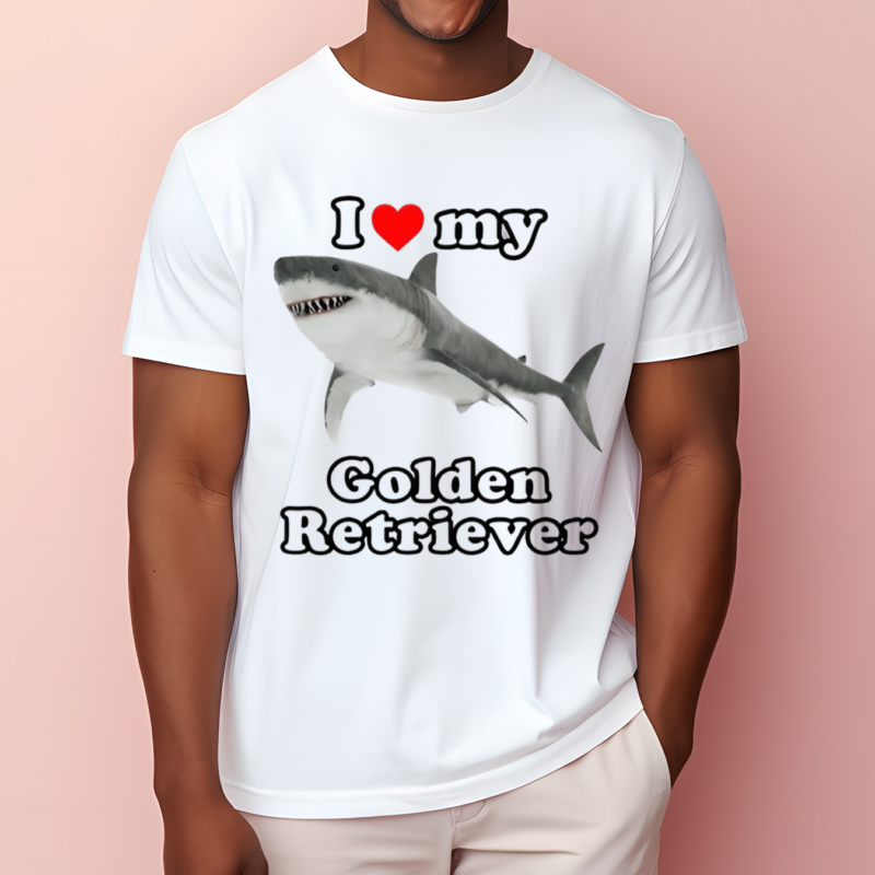 Gotfunny I Love My Golden Retriever White Shark Shirt