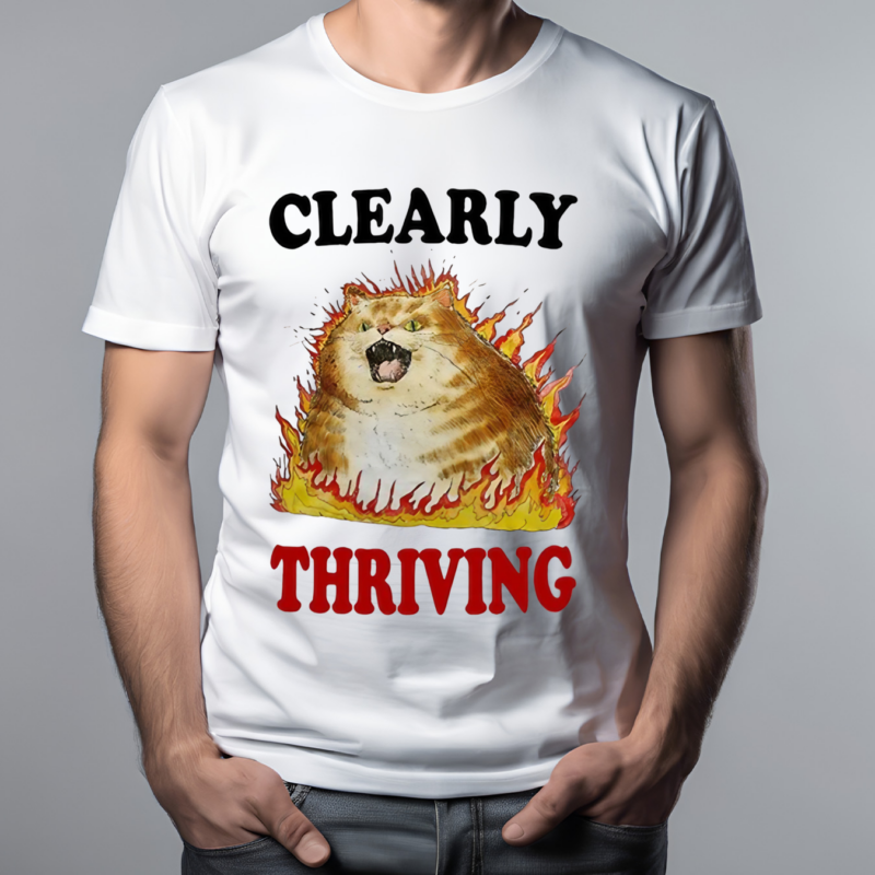 Cat Clearly Thriving Shirt