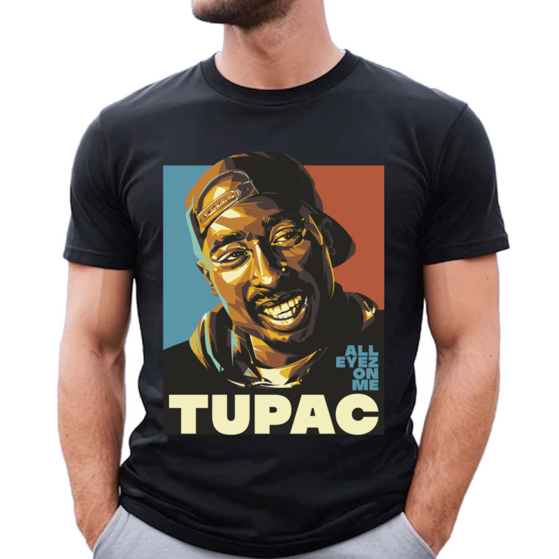 TUPAC ALL EYEZ ON ME Rap Hip Hop Shirt